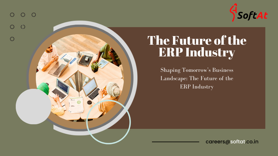 Shaping Tomorrow's Business Landscape: The Future of the ERP Industry