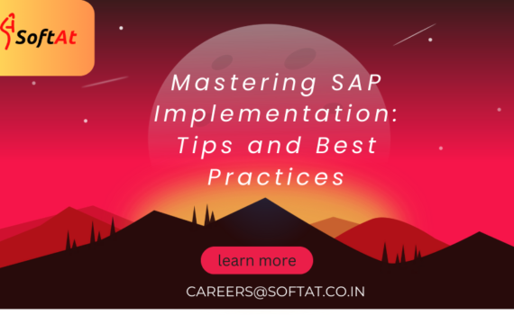 Mastering SAP Implementation: Tips and Best Practices