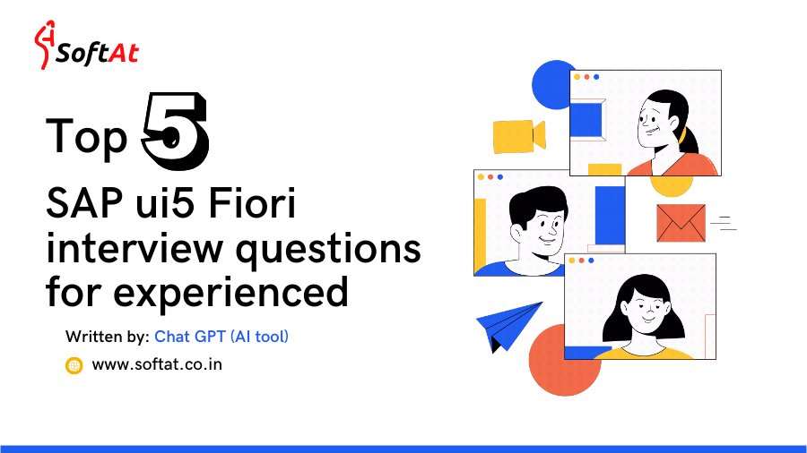 Top 5 SAP ui5 Fiori interview questions for experienced