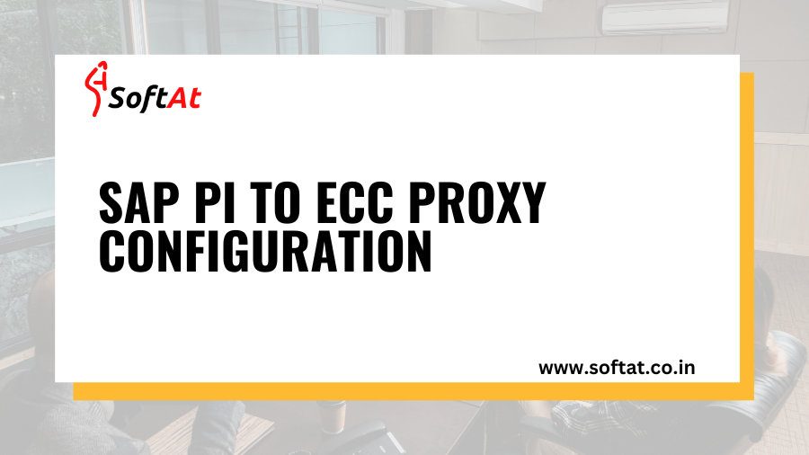 SAP PI to ECC Proxy Configuration: Optimizing Data Exchange