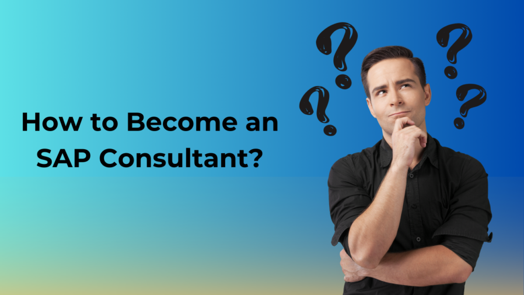 How to become SAP Consultant 