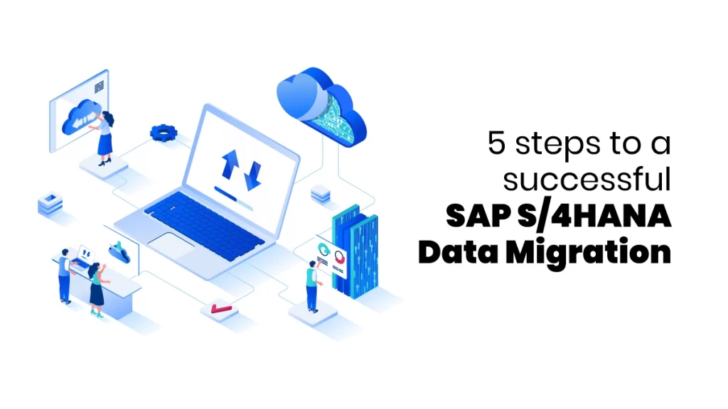 SAP S4HANA migration STEPS