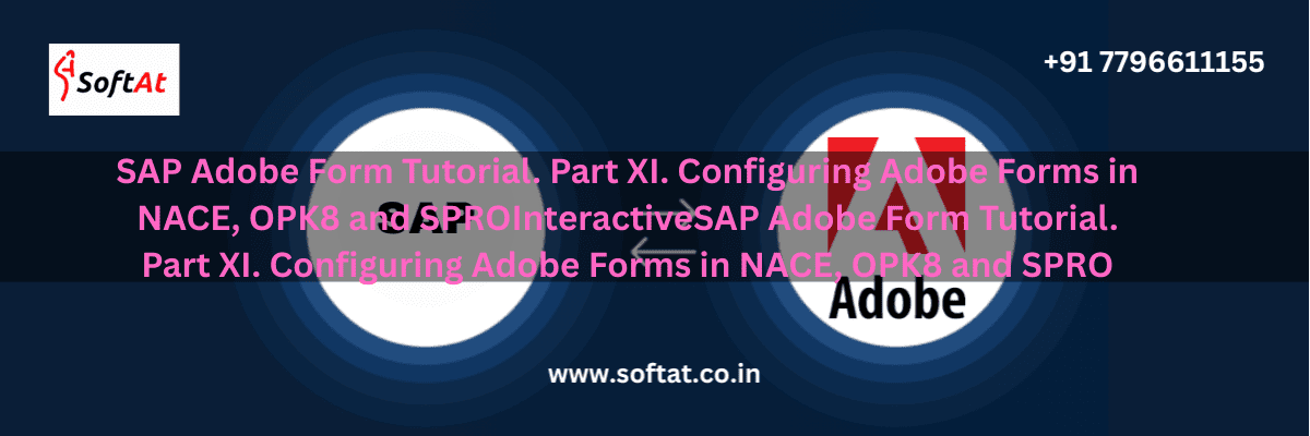 SAP Adobe Form configuration settings in NACE, OPK8, and SPRO