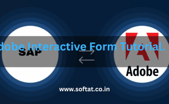 SAP Adobe Interactive Form Tutorial – Learn Advanced Form Techniques in Part IV