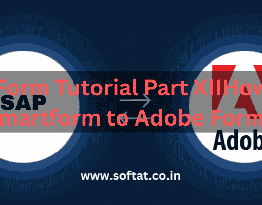 SAP Adobe Form tutorial on converting Smartform to Adobe Form